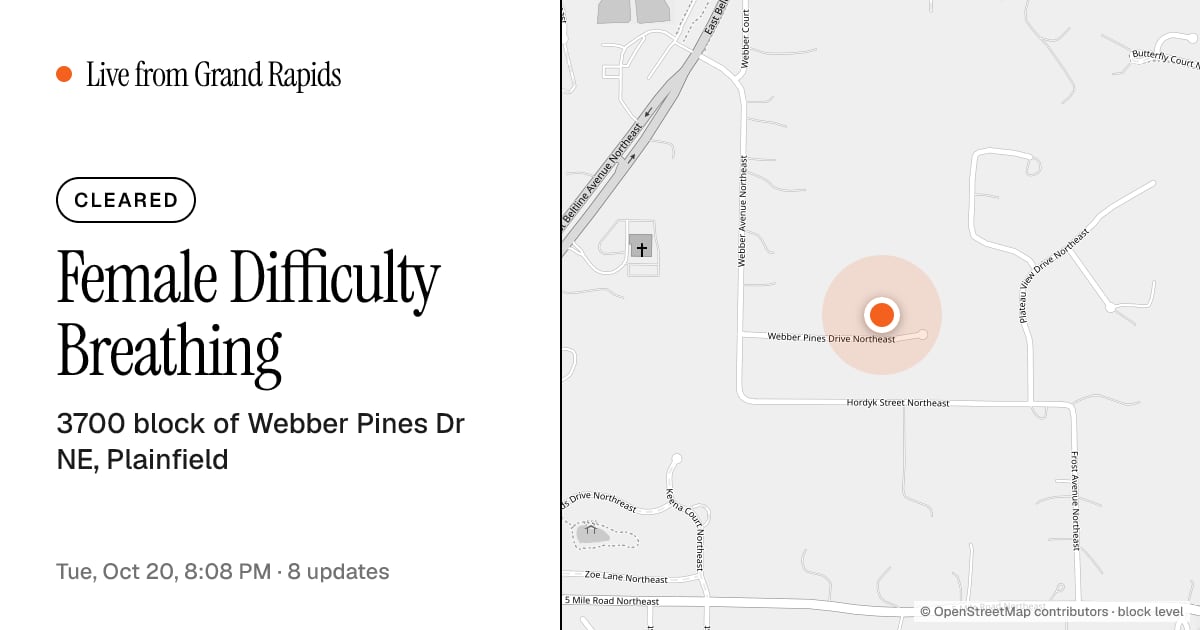 Female Difficulty Breathing · 3700 block of Webber Pines Dr NE ...